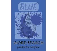 Blue Shaped Word Search: Easy Brain Games Featuring Shades of Blue, Nature and Blue Item | Perfect for Relaxation, Gifts, and Travel | 6x9 Inches, 110 Pages | 50+ Puzzles
