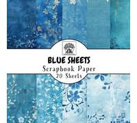 Blue Sheets Scrapbook Paper: 20 Double-Sided Sheets for Scrapbooking, Junk Journals, Card Making, Decoupage, Origami, Paper Crafts, DIY Projects and Mixed Media