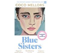 Blue Sisters: The instant top ten bestseller from the author of Cleopatra and Frankenstein