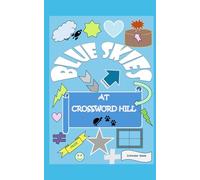 Blue Skies at Crossword Hill: Life needs courage: 2