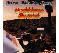 Blue Sky on Mars by Sweet, Matthew (1997-03-25)