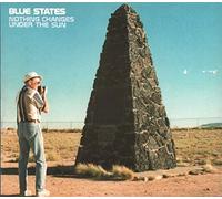 Blue States - Nothing Changes Under The Sun