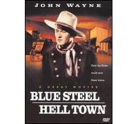 Blue Steel/Hell Town - Blue Steel/Hell Town