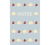 Blue Strawberries and Cream Notebook: Duck egg blue, Strawberry, Picnic, Afternoon tea, Journal, Exercise Book, Composition notebook, Whipped Cream, ... Paperback, Wide ruled, 100 pages, 6x9 inches