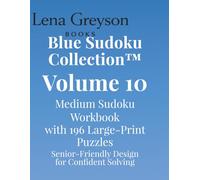 Blue Sudoku Collection™ - Volume 10: Medium Sudoku Workbook with 196 Large-Print Puzzles | Senior-Friendly Design for Confident Solving