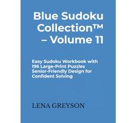 Blue Sudoku Collection™ - Volume 11: Easy Sudoku Workbook with 196 Large-Print Puzzles | Senior-Friendly Design for Confident Solving
