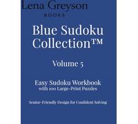 Blue Sudoku Collection™ - Volume 5: Easy Sudoku Workbook with 100 Large-Print Puzzles | Senior-Friendly Design for Confident Solving