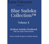 Blue Sudoku Collection™ - Volume 8: Easy Sudoku Workbook with 196 Large-Print Puzzles | Senior-Friendly Design for Confident Solving