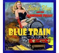 Blue, Susie / Lonesome Fellas - Blue Train