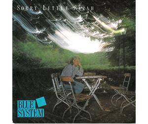 Blue System - Sorry little Sarah - Big boss don't cry