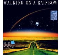 Blue System - Walking on a rainbow