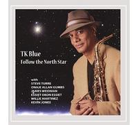 Blue, T.K. - Follow The North Star