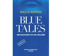 Blue tales. Sei racconti di un colore