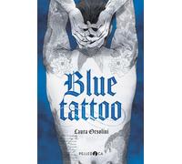 Blue tattoo [Paperback] [Apr 02, 2025] Orsolini, Laura