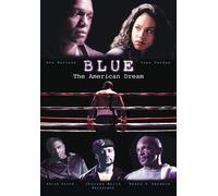 Blue: The American Dream (DVD) Don Wallace Henry G. Sanders Kathrine Narducci