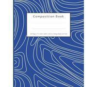 Blue Topographic Composition Book - 120 Pages | 7.5 x 9.25 in | 19,05 x 23,5 cm | College Ruled with Field: Modern Topographic Line Design - Ideal Notebook for School, Journaling, and Notes