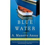 Blue Water: A Novel