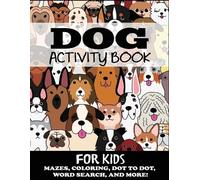 Blue Wave Press Dog Activity Book for Kids (Tascabile) Kids Activity Books