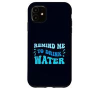 Blue Wavy Ricordami di bere acqua Custodia per iPhone 11