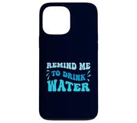 Blue Wavy Ricordami di bere acqua Custodia per iPhone 13 Pro Max