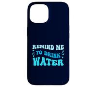 Blue Wavy Ricordami di bere acqua Custodia per iPhone 15