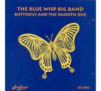 Blue Wisp Big Band - Butterfly & the Smooth