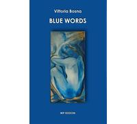 Blue words [Hardcover] [Apr 30, 2024] Bosna, Vittoria