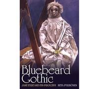 Bluebeard Gothic: Jane Eyre and Its Progeny - HardBack NUOVO Pyrhonen, Heta...