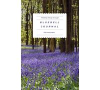 Bluebell Journal - A bed of bluebells in the woods: Thinking things through