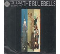 BLUEBELLS - BLUEBELLS - ALL I AM 12in (20347)