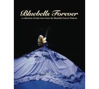 Bluebells Forever: A collection of interviews from the Bluebells Forever Podcast