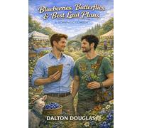 Blueberries, Butterflies & Best Laid Plans: A Romantic Comedy: 27
