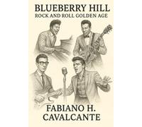 Blueberry Hill: Rock and roll golden age