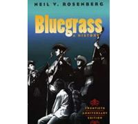 Bluegrass: A History: A HISTORY 20TH ANNIVERSARY EDITION-Rosenberg, Neil V.-Cope