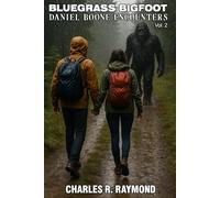 Bluegrass Bigfoot: Daniel Boone Encounters