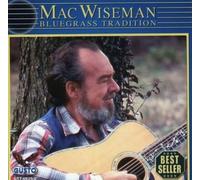 Bluegrass Tradition by Mac Wiseman (2008-03-18)