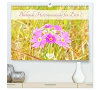 Blühende Herzenswünsche für Dich! (hochwertiger Premium Wandkalender 2026 DIN A2 quer), Kunstdruck in Hochglanz: Farbenfrohe und erblühende Monate gefüllt mit Wünschen die von Herzen kommen