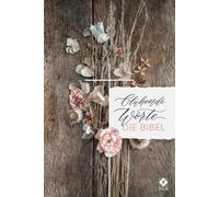Blühende Worte. Die Bibel