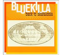 Bluekilla - Back to Skatalonia