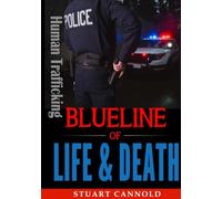 Blueline of Life & Death: Human Trafficking