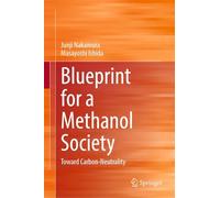 Blueprint for a Methanol Society: Toward Carbon-neutrality
