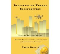Blueprint Of Future Construction: Digital Transformation