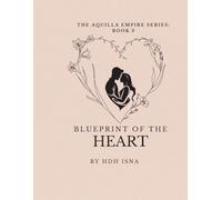 Blueprint of the Heart