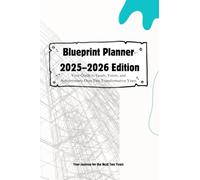 Blueprint Planner 2025-2026 Edition: Your Guide to Goals, Vision, and Achievements Over Two Transformative Years