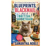 Blueprints, Blackmail, And A British Shorthair: A Dead Developer, Dangerous Secrets, and One Very Observant Cat