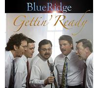 Blueridge - Gettin Ready