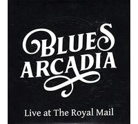 Blues Arcadia - Live At The Royal Mail