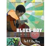 Blues Boy: the B. B. King Story