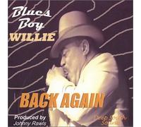 Blues Boy Willie - Back Again