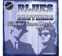 Blues Brothers - Gimme Some Lovin' & Other Hits